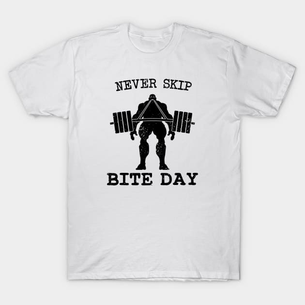 Never Skip Bite Day - inverted T-Shirt by CCDesign